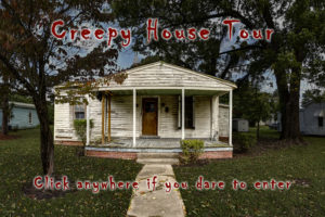 Creepy House Tour